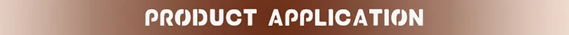 Product Application