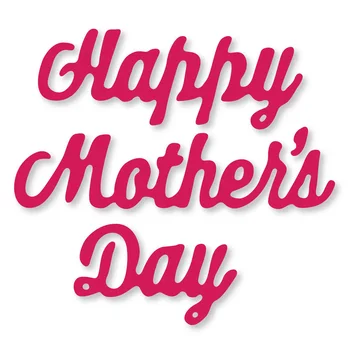 

Happy Mother Day Letter Metal Cutting Dies New dies For 2019 stencil Scrapbooking diy Craft dies Embossing Dies Cuts Card making