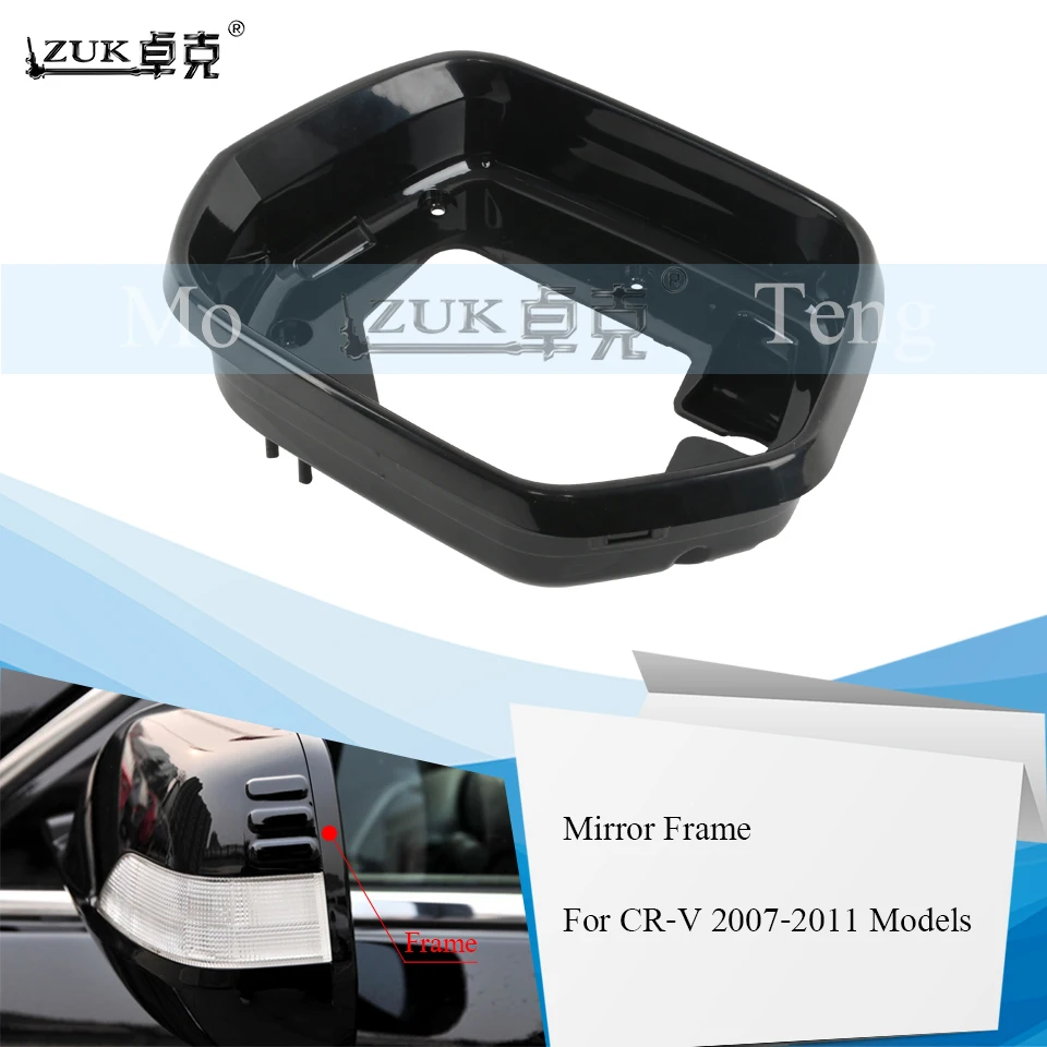 

ZUK Outer Rearview Mirror Frame For HONDA For CRV 2007 2008 2009 2010 2011 RE1 RE2 RE4 Rear View Wing Mirror Cover Bezel Panel