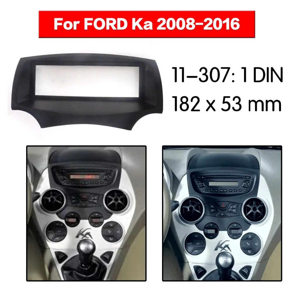 1 din автомагнитола для FORD Ka 2008+ стерео фасции Dash CD отделка установочный комплект 11-307