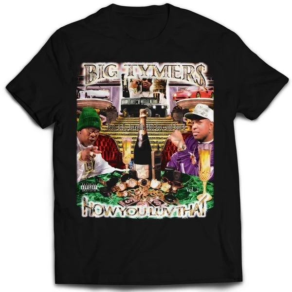 

Men T shirt VINTAGE STYLE BIG TYMERS HOW YOU LUV THAT RAP T-SHIRT Women tshirt