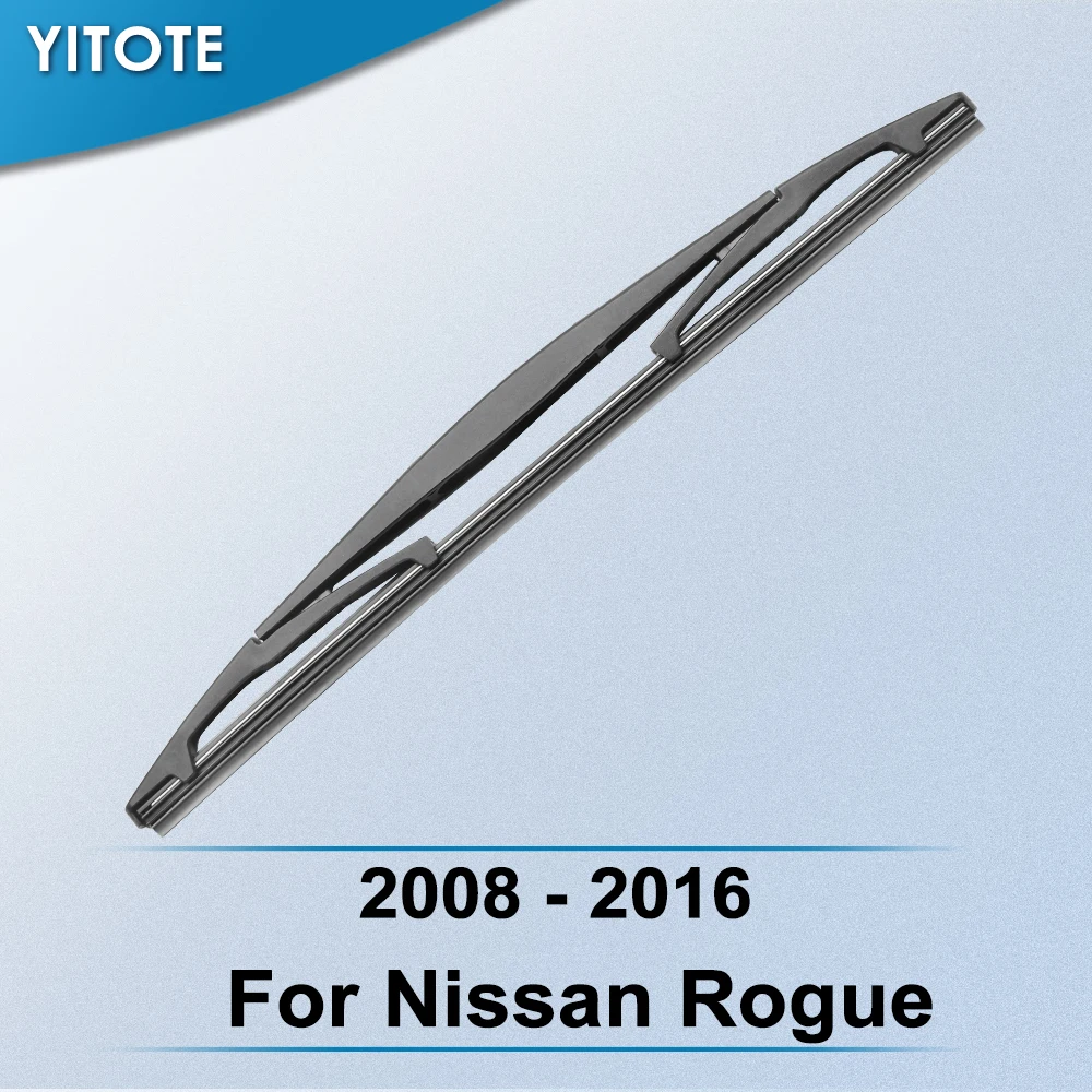 Задняя щетка стеклоочистителя YITOTE для Nissan Rogue 2008 2009 2010 2011 2012 2013 2014 2015 2016 |