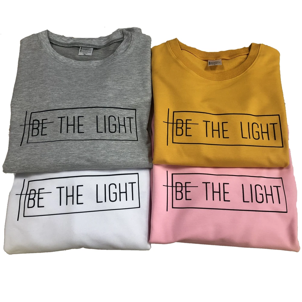 BE THE LIGHT Graphic Sweatshirt Funny Letter Long Sleeve Tumblr Be the light Hoodies Christian Clot