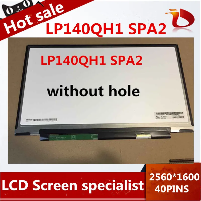 

Gread A+14'' Laptop LCD Display screen LP140QH1 SPA2 LP140QH1 (SP)(A2) without hole for lenovo thinkpad x1 carbon 2560*1440