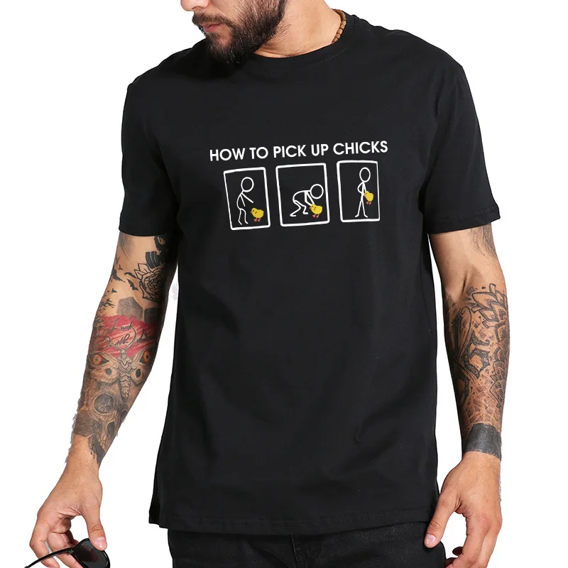 

How To Pick Up Chicks Short Sleeve Shirt Men High Quality Cotton Breathable Soft T-shirt Funny T Shirt Men Summer