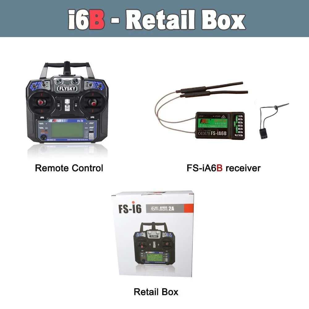 Flysky FS-i6 FS I6 2,4G 6ch RC передатчик контроллер FS-iA6 или FS-iA6B приемник для RC вертолет самолет Квадрокоптер планер Дрон - Цвет: i6B Retail