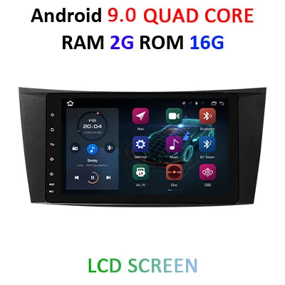 Android 9,0, 4 ГБ, 64 ГБ, автомобильный DVD gps для Mercedes W211 W219 W463 CLS350 CLS500 CLS55 E200 E220 E240 E270 E280 мультимедийный плеер - Цвет: 9.0 2G 16G LCD