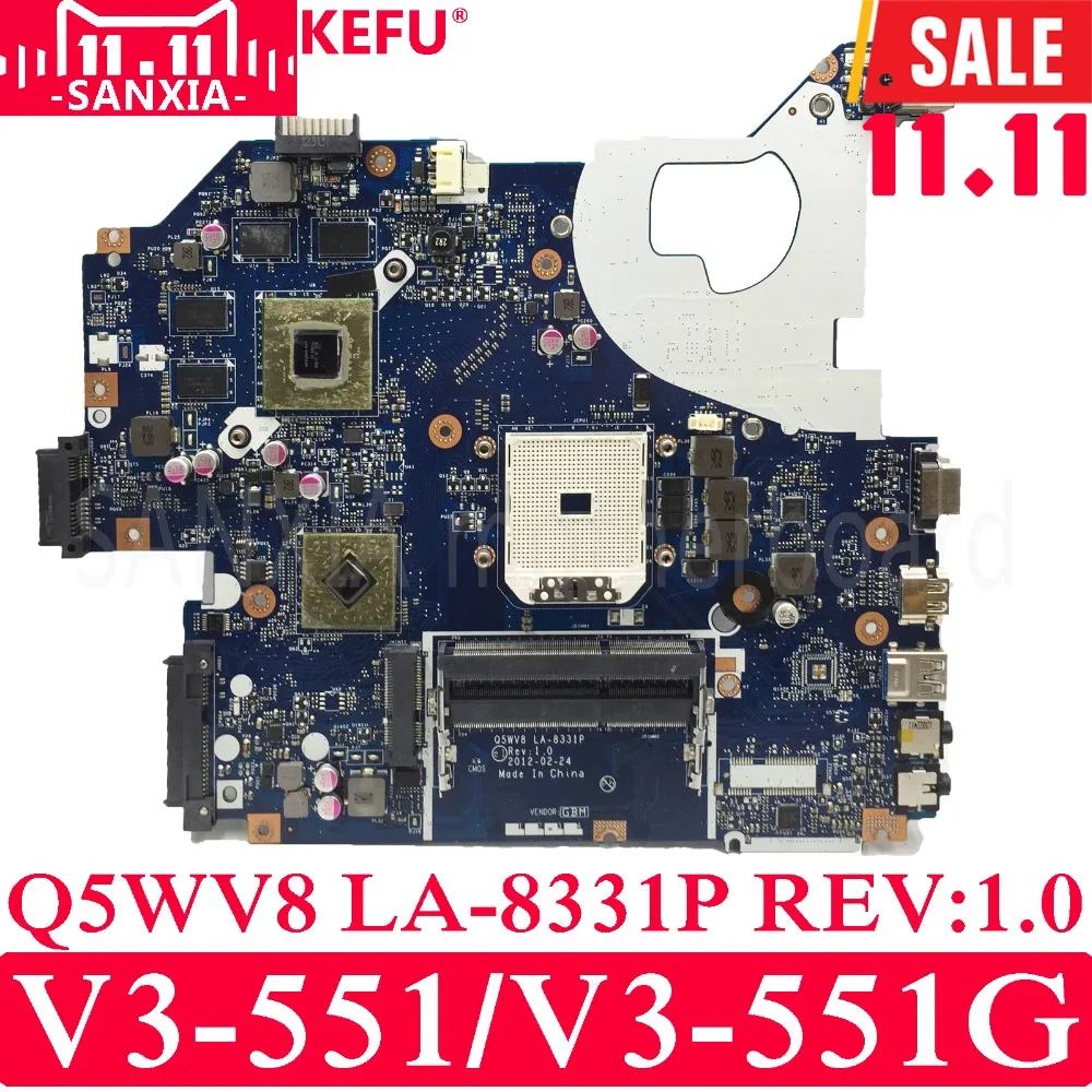 KEFU Q5WV8 LA-8331P Laptop motherboard for Acer V3-551 V3-551G Test original mainboard with Video card KEFU Q5WV8 LA-8331P Laptop motherboard for Acer V3-551 V3-551G Test original mainboard with Video card