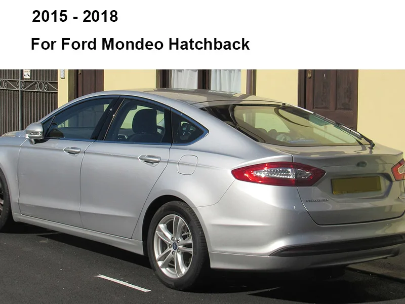 2015 - 2018 (Hatch) REFRESH Щетки стеклоочистителя для Ford Mondeo Mk4 Mk5 2007 2008 2009 2010 2011 2012 2013 - Цвет: 2015 - 2018 (Hatch)
