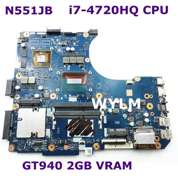

N551JB i7-4720HQ CPU GT940 2GB VRAM mainboard For ASUS N551JB N551JW N551JK N551JX laptop motherboard 90NB0B70-R00080 100% Test