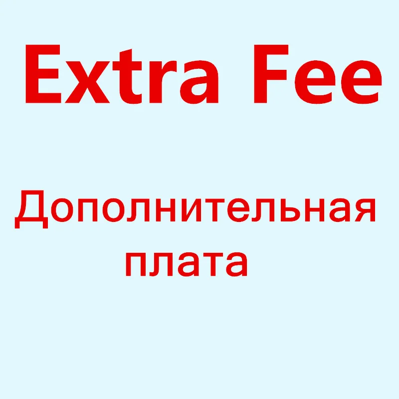 

Extra Fee