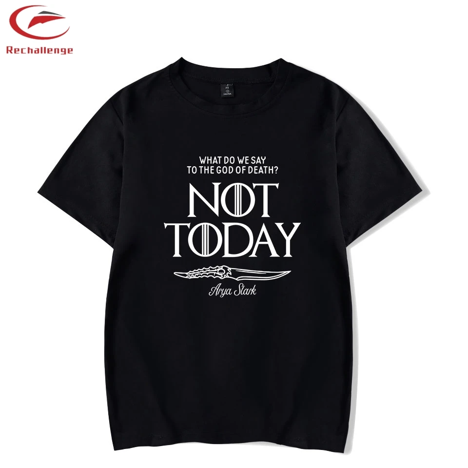 

Arya Stark Not Today T shirt Game of Thrones T-shirts Men/Women High Quality Summer Short Sleeve Tops and Tee Casual Clothes