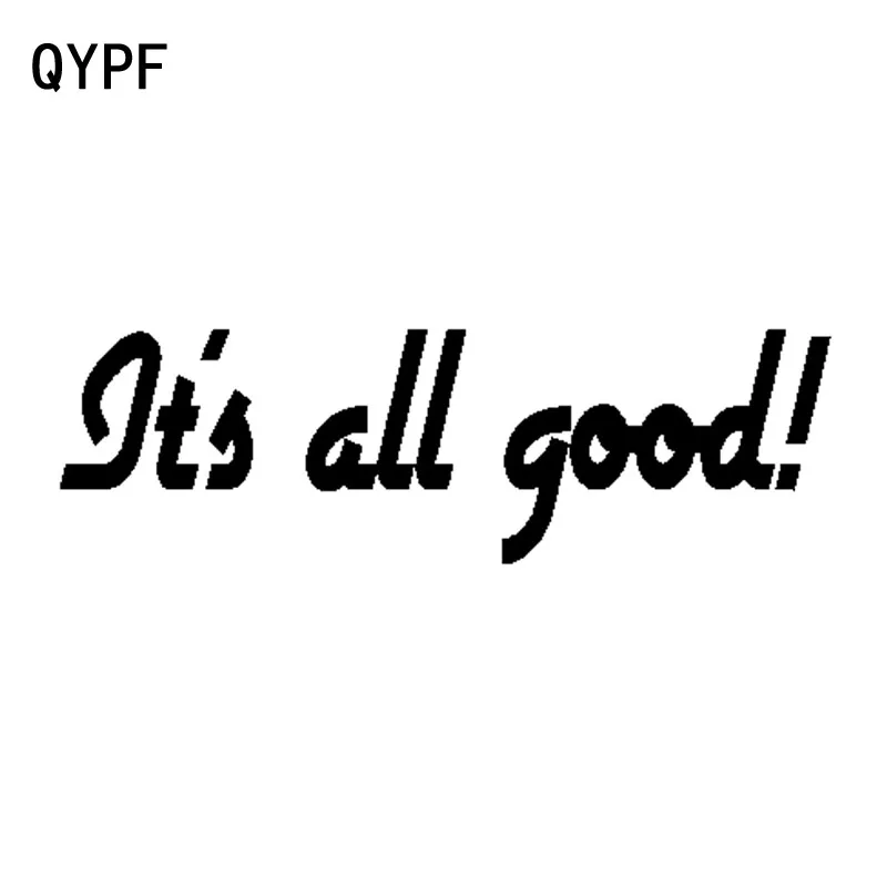 

QYPF 15cm*4.5cm It's All Good Funny Vinyl Retro-reflective Car-styling Car Sticker Decal Black Silver C15-1252