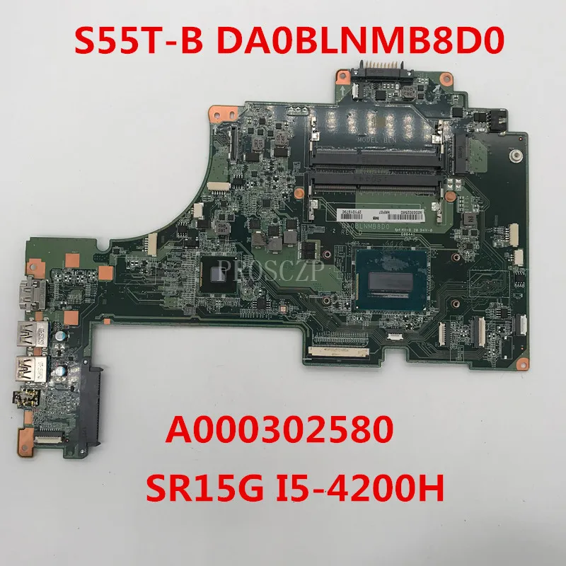 Для S55T-b S55T-b5355 Материнская плата ноутбука DA0BLNMB8D0 A000302580 с SR15G I5-4200H процессор HM86 хорошо работает