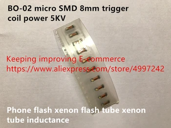

Original new 100% BO-02 micro SMD 8mm trigger coil power 5KV phone flash xenon flash tube xenon tube inductance