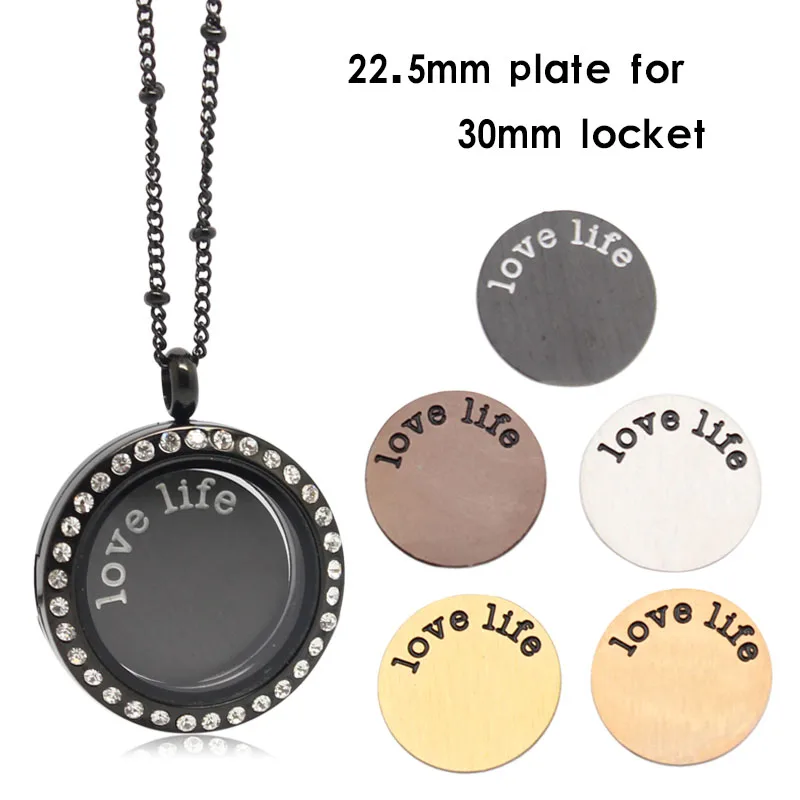 

10 pcs/lot 22.5mm Silver/gold/rose gold/black 316L Stainless Steel "love life" plate for 30mm Floating Charm Locket