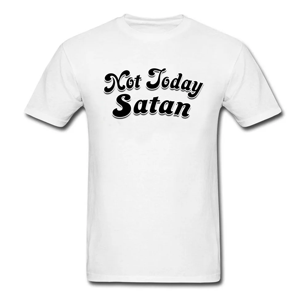 Not Today Satan _white