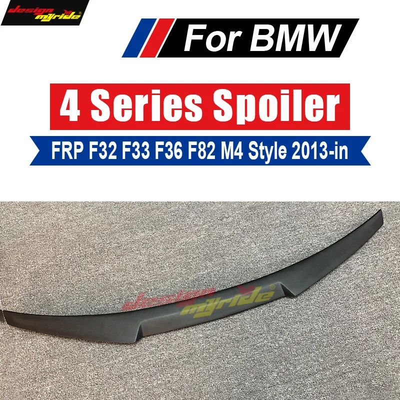 

For BMW F82 F83 M4 Spoiler FRP Primer black M4 Style Rear Trunk Spoiler Wing M4 Coupe F32 F33 F36 420i 428i 430i 435i 440i 13-18