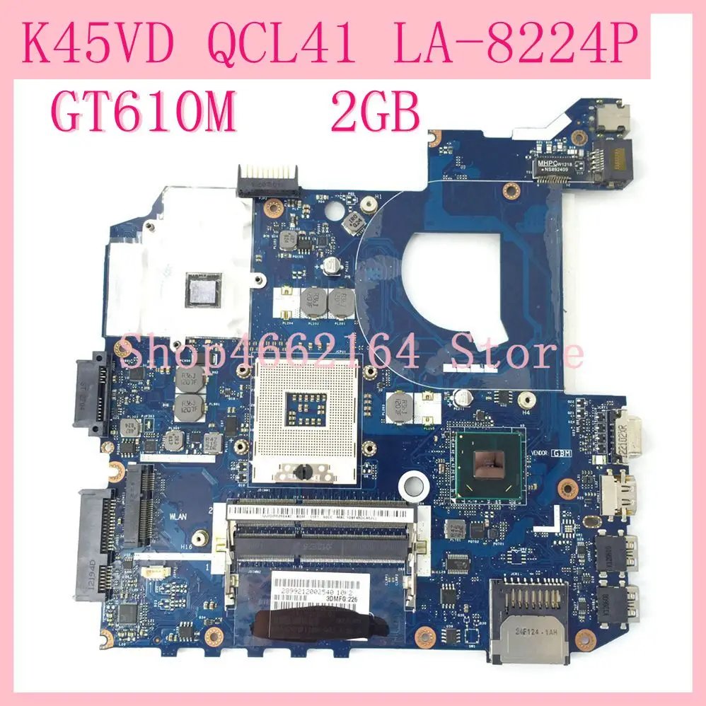 

K45VD QCL41 LA-8224P GT610M 2GB REV1.0 Mainboard For ASUS K45V A45V A85V P45VJ K45VM K45VJ K45VS Laptop motherboard Tested OK