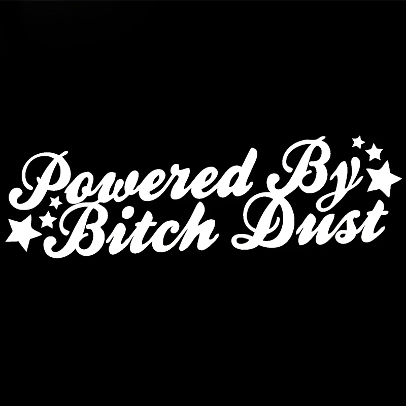 

Car Styling For Powered By Bitch Dust Funny Cute Sticker Girl Jdm Vinyl Decal Car Window Decorative Art Jdm