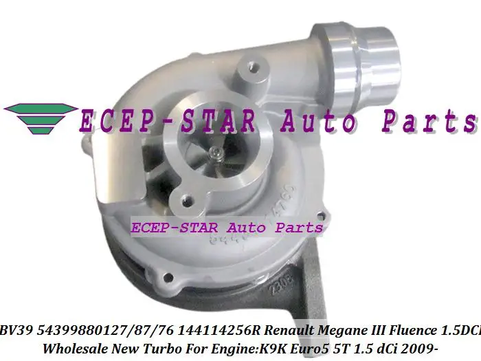 

BV39 54399700127 54399700087 54399700076 144114256R turbo turbocharger for Renault Megane III Fluence 1.5L DCI K9K Euro5 5T 09-