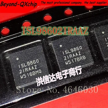 

Free Shipping 50pcs/lot ISL98602IRAAZ ISL98602 QFN-40 ISL9860 2IRAAZ New original