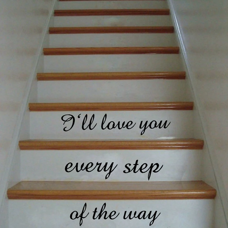 Free Shipping Vinyl Stairway Wall Quote Sticker I Ll Love You Every Step Of The Way Stair Art Decor Decal Stickers Wall Quotes Stickers Quote Stickerwall Quotes Aliexpress
