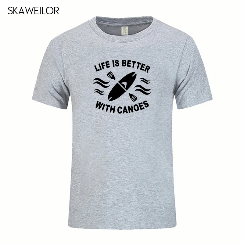 Life Is Better With Canoes T-shirts Canoeing Kayaking Paddle Oar Funny Birthday Gift Short Sleeves Fashion T Shirt Men Clothing Life Is Better With Canoes T-shirts Canoeing Kayaking Paddle Oar Funny Birthday Gift Short Sleeves Fashion T Shirt Men Clothing