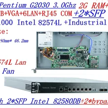 Оперативная память 2G SSD 1G промышленный 1U сервер брандмауэр маршрутизатор 6*1000 M INTEL Gigabit с 2* SFP 2* bypass G2030 3,0 Ghz Mikrotik PFSense ROS