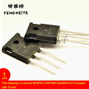 

Free shipping N p-channel MOSFETs IRFP460 20A/500V/0.27 European /280 TO-247
