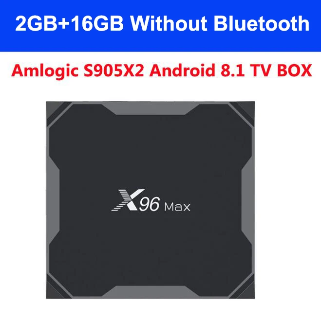 X96MAX Android 8,1 ТВ приставка Amlogic S905X2 LPDDR4 4 Гб 64 Гб четырехъядерный 2,4G& 5 ГГц двойной Wifi Bluetooth 1000M H.265 4K X96 max Smart tv - Цвет: 2G 16G without BT