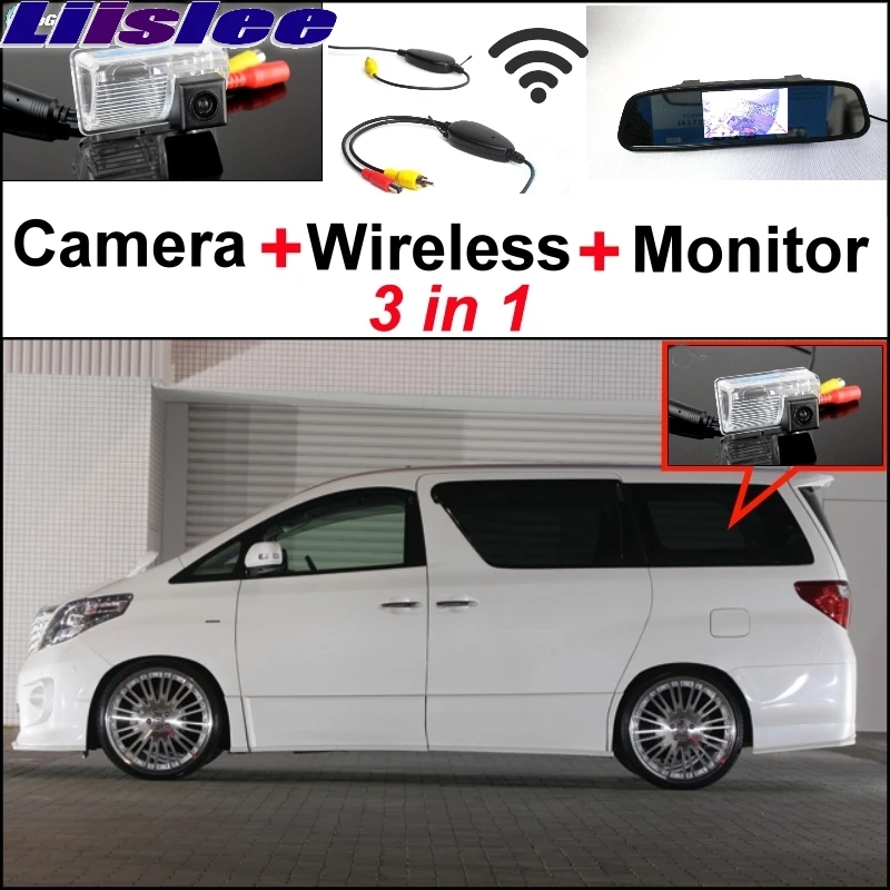 Liislee For TOYOTA Alphard Vellfire 3 in1 Special Rear View Camera + Wireless Receiver + Mirror Monitor Easy DIY Parking System