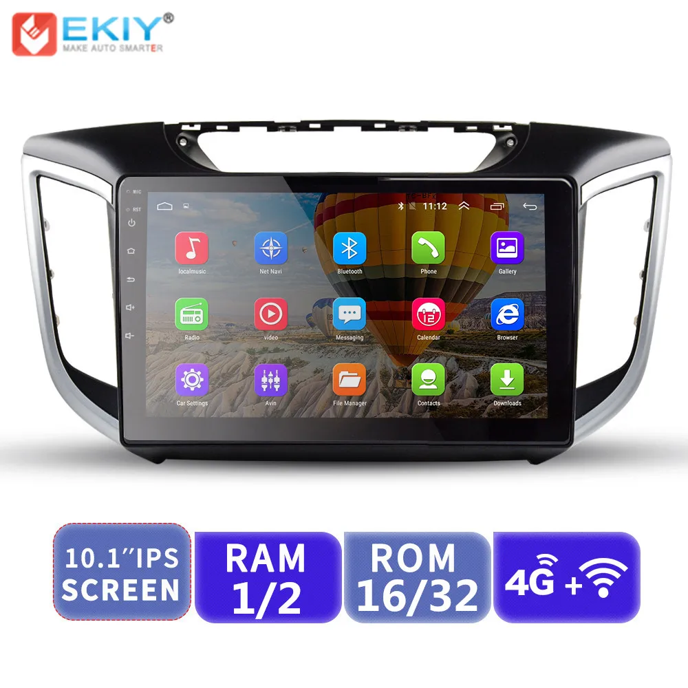 

EKIY 10.1'' IPS Android System Car Multimedia Player No 2 Din Auto Radio Stereo For Hyundai Creta IX25 2014-2018 GPS Navigation