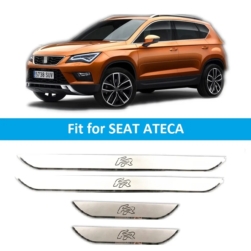 4 шт. в комплекте для SEAT LEON ARONA ATECA IBIZA FR накладка из нержавеющей стали Накладка на порог автомобиля аксессуары для укладки - Название цвета: for ATECA