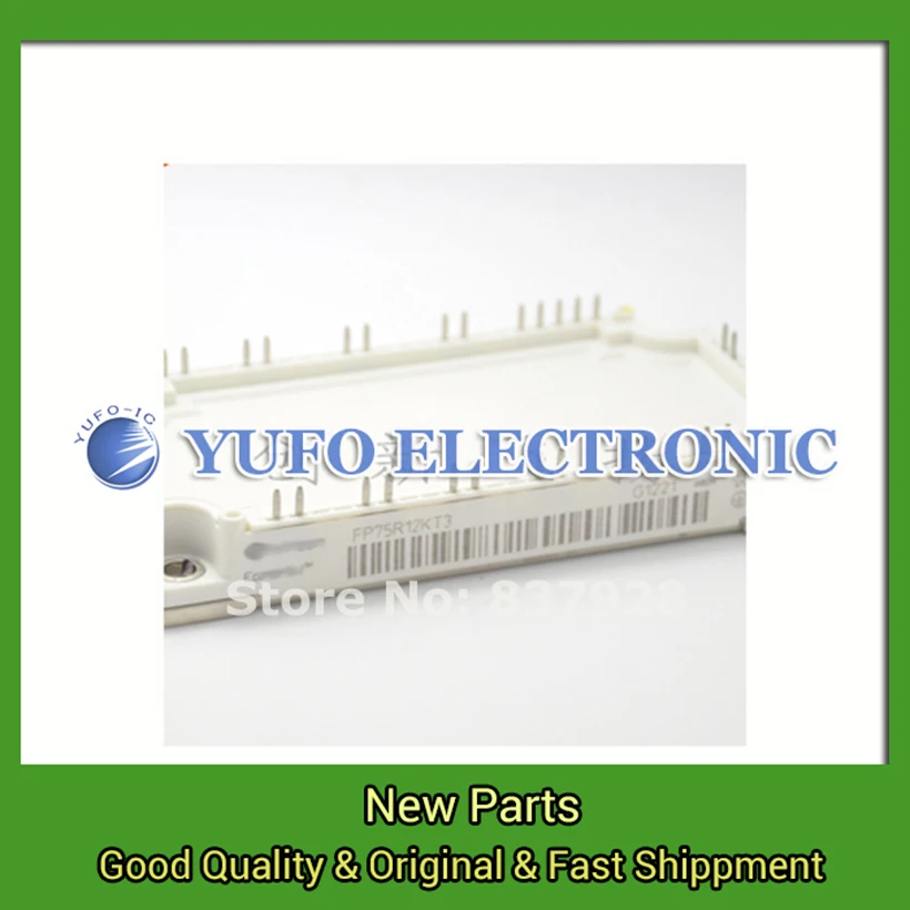 

Free Shipping 1PCS FP75R12KE3 Power Modules original new Special supply Welcome to order YF0617 relay
