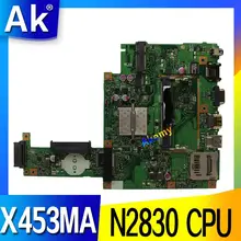 АК для ASUS X453MA X403M F453M Материнская плата ноутбука X453MA N2830 материнская плата тест хороший