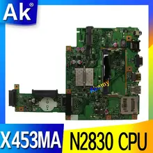 AK для ASUS X453MA X403M F453M Материнская плата ноутбука X453MA N2830 материнская плата тесты хорошее