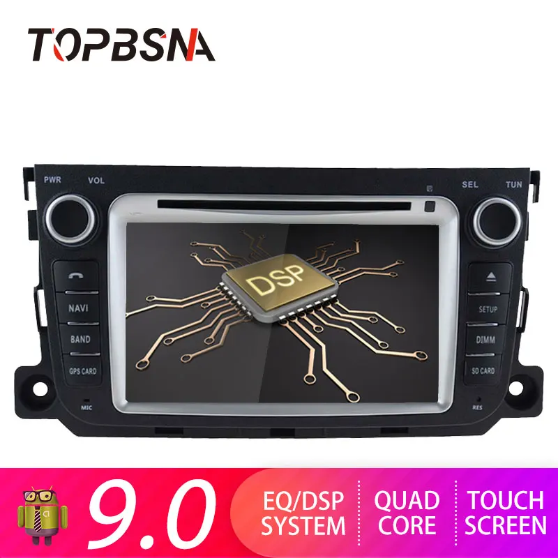 

TOPBSNA Android 9.0 Car DVD Player GPS for Mercedes/Benz Smart Fortwo 2011 2012 2013 2014 with Radio WiFi Mirror-link Bluetooth