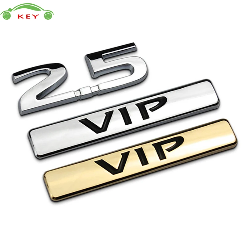 

Metal Car Sticker for 2.5 VIP Logo Mazda CX5 SAAB Renault Opel Subaru Fiat Dodge Abarth Auto Body Decal Rear Emblem Trunk Badge
