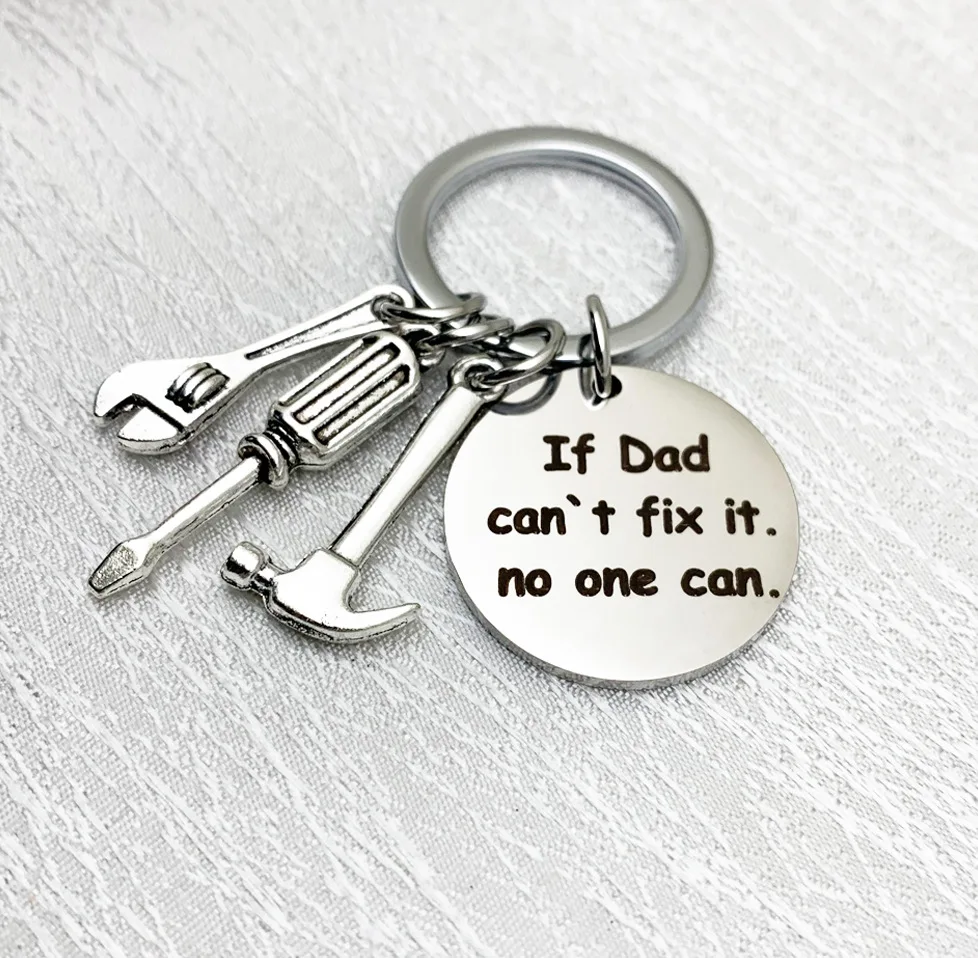 

New Tools Key Chain Hammer Screwdriver Wrench Keychain "If Dad can`t fix it" Dad Tools Father's Day Gift Jewelry Key Ring K2204