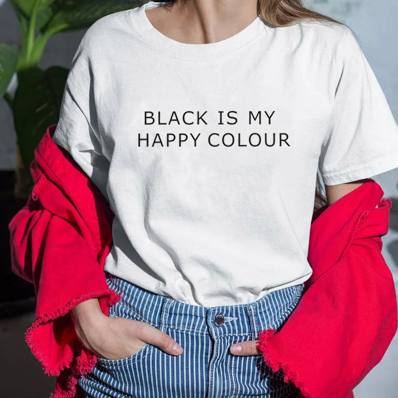 

Women T-shirt Print Black Is My Happy Color Letter Tops Tee Harajuku black short Tshirt Fashion