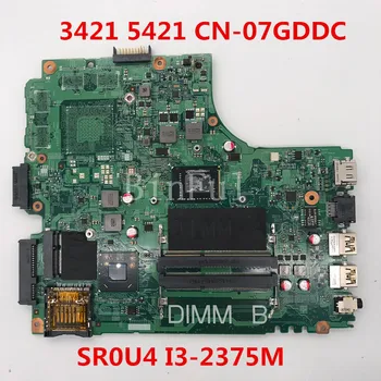 

High quality For 3421 5421 Laptop motherboard CN-07GDDC 07GDDC 7GDDC 12204-1 With SR0U4 I3-2375M CPU 100% full Tested
