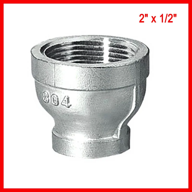 

Free shipping Nipple 2" x 1/2" Female SS304 Stainless Steel Threaded Reducer Pipe Fitting NPT