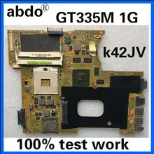 Abdo k42JV REV 2,2 материнская плата для ноутбука ASUS A42J X42J K42J K42JV A40J Тетрадь материнская плата PGA989 HM55 GT335M 1G Тесты работы