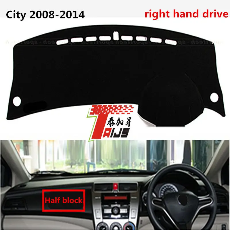 

TAIJS right hand drive car dashboard cover mat for Honda City 2008-2014 Half block Sunscreen cover for Honda