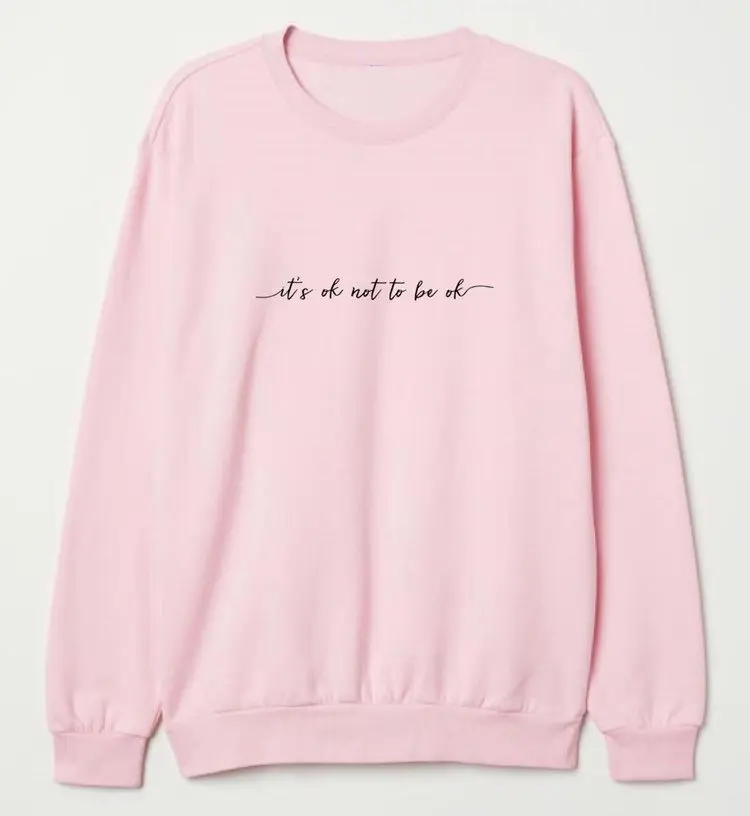 Это 'ОК не быть ОК с длинным рукавом Crewneck толстовки модная одежда джемпер наряды для женщин унисекс забавные Tumblr Графический свитер Топ