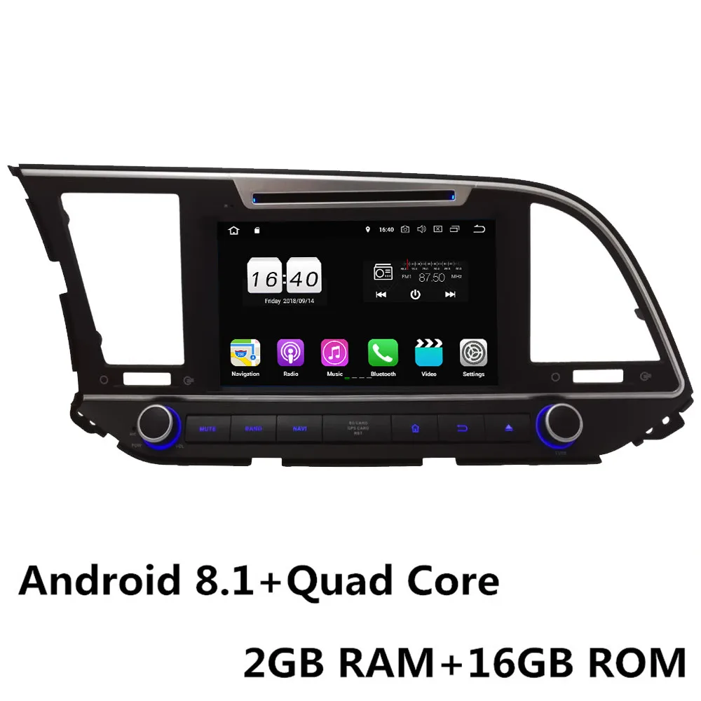 " Восьмиядерный 4G wifi Android 8,1 4 Гб ОЗУ 64 Гб ПЗУ RDS BT FM автомобильный DVD мультимедийный плеер Радио стерео для hyundai Elantra - Цвет: Android 8.1 x 4Core