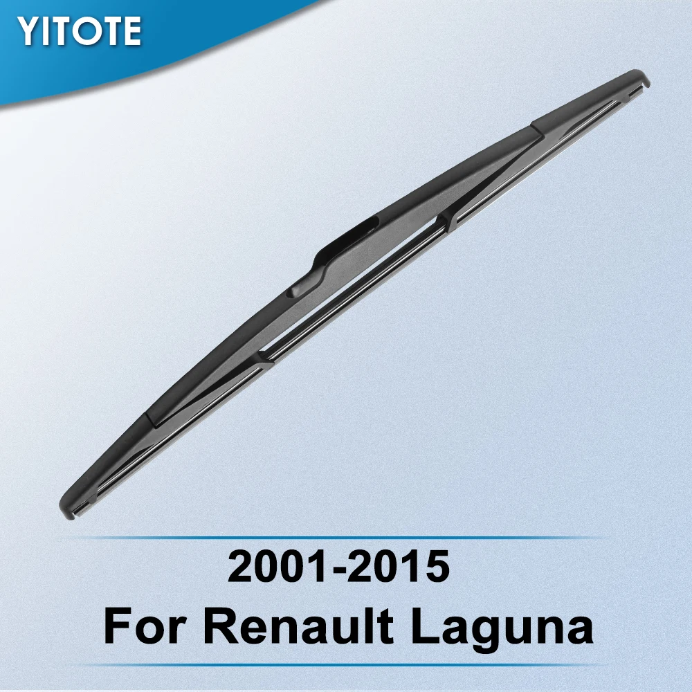 Задние стеклоочистители YITOTE для Renault Лагуна 2001 2003 2004 2005 2006 2007 2008 2009 2010 2011 2012 2013 2014