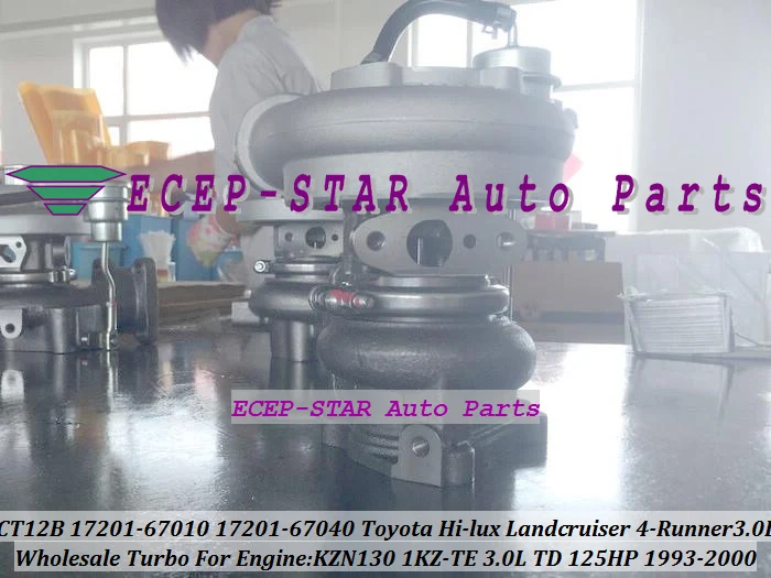 CT12B 17201-67010 17201-67040 Turbo Турбокомпрессор Для TOYOTA Здравствуйте-LUX KZN130 LANDCRUISER 1KZ-TE 4-RUNNER Здравствуйте LUX 93-1 KZTE 3.0L 125HP