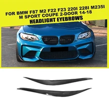 A secco In Fibra di Carbonio Faro Palpebre Sopracciglia per BMW F87 M2 F22 F23 220i 228i M235i M Sport Coupe 2- porta 14-18 Accessori
